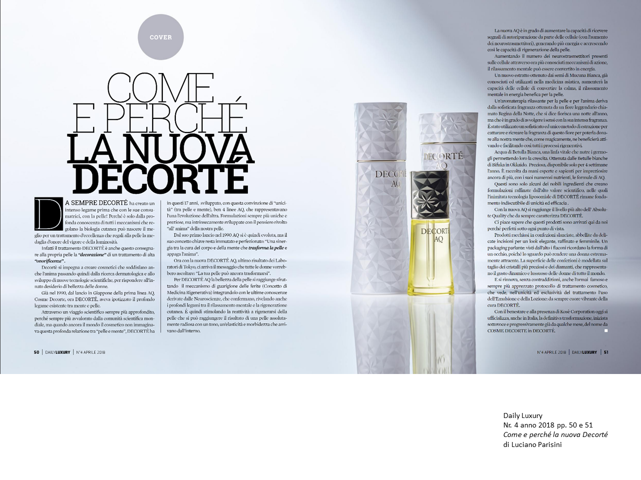 <h4>Come e perché la nuova Decorté. Di Luciano Parisini, Daily Luxury nr. 4 anno 2018.</h4>