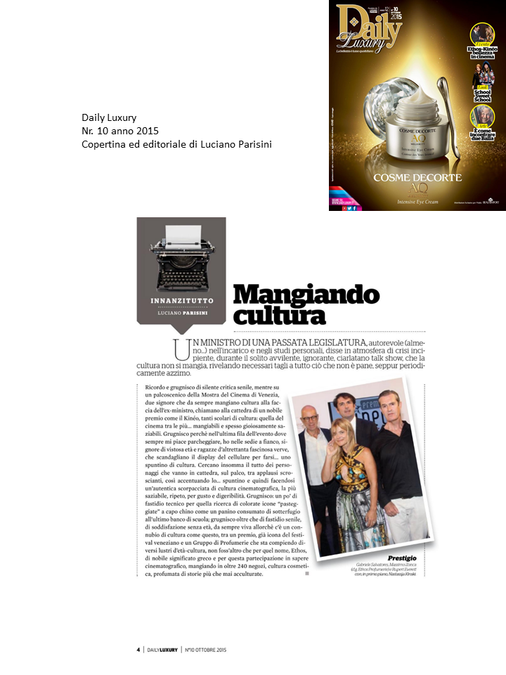 <h4>Daily Luxury nr. 10 anno 2015. Editoriale di Luciano Parisini.</h4>